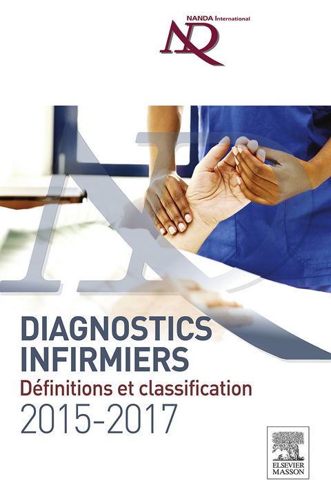 Diagnostics infirmiers 2015-2017 -  Afedi,  Aqcsi,  NANDA NANDA International