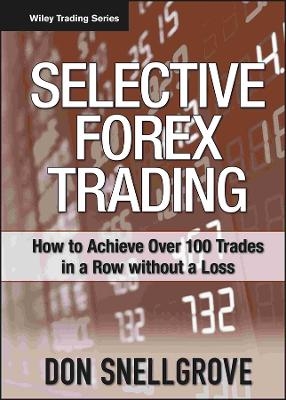 Selective Forex Trading - Don Snellgrove