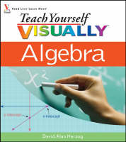 Teach Yourself Visually Algebra - David Alan Herzog