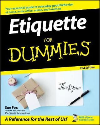 Etiquette For Dummies - Sue Fox