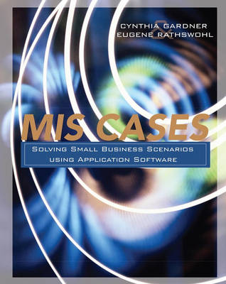 MIS Cases - Cyntha Gardner, Eugene J. Rathswohl