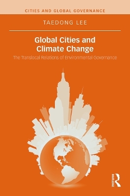 Global Cities and Climate Change - Taedong Lee