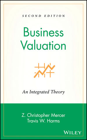 Business Valuation - Z. Christopher Mercer, Travis W. Harms