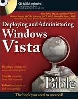 Deploying and Administering Windows Vista Bible - Shane Cribbs, Nelson Ruest, Danielle Ruest, Bob Kelly