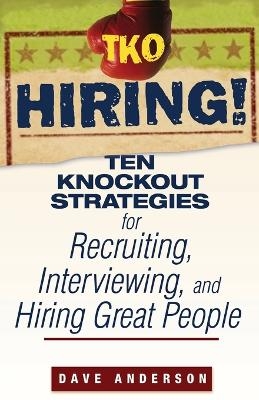 TKO Hiring! - Dave Anderson