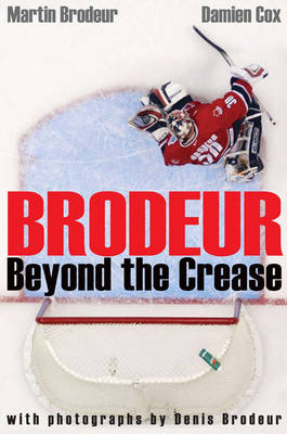 Brodeur - Martin Brodeur, Damien Cox