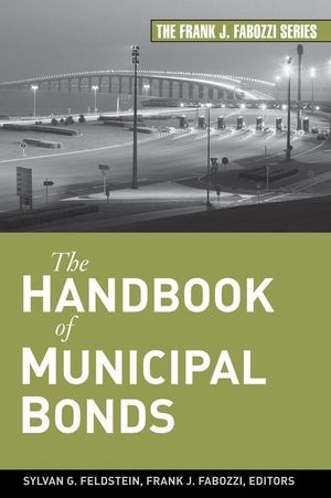 The Handbook of Municipal Bonds - Sylvan G. Feldstein, Frank J. Fabozzi
