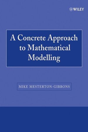 A Concrete Approach to Mathematical Modelling - Mike Mesterton-Gibbons