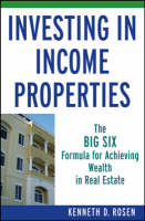 Investing in Income Properties - Kenneth D. Rosen