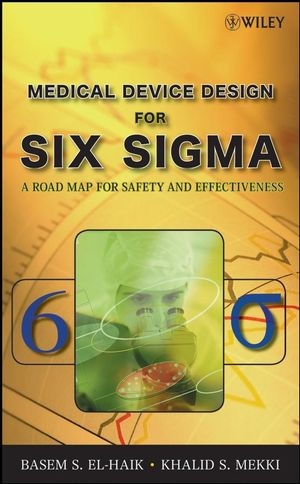 Medical Device Design for Six Sigma