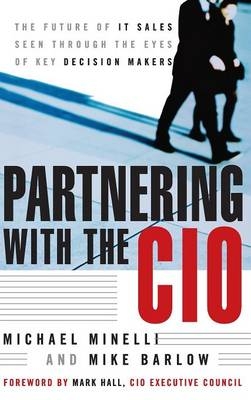 Partnering With the CIO - Michael Minelli, Mike Barlow