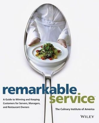 Remarkable Service -  The Culinary Institute of America (CIA)