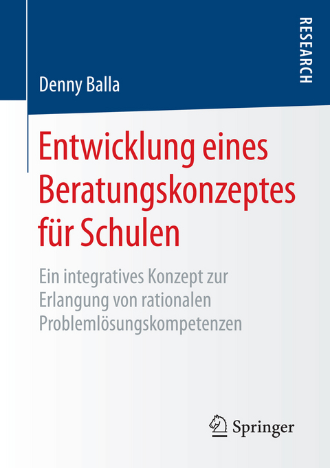 Entwicklung eines Beratungskonzeptes f&uuml;r Schulen - Denny Balla