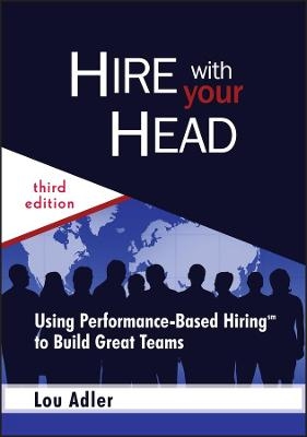 Hire With Your Head - Lou Adler