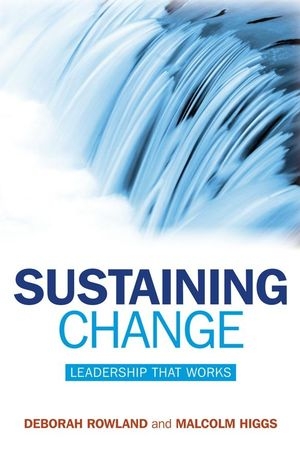 Sustaining Change - Deborah Rowland, Malcolm Higgs