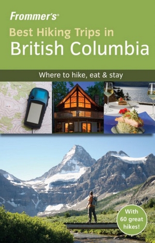 Frommer's Best Hiking Trips in British Columbia