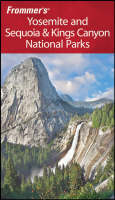 Frommer's Yosemite and Sequoia and Kings Canyon National Parks - Eric Peterson