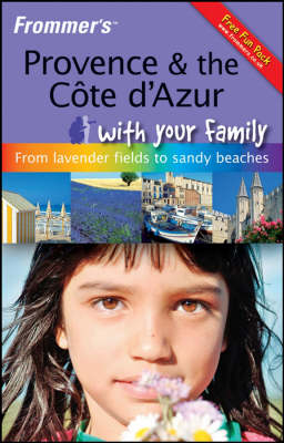 Frommer's Provence and the Cote D'Azur with Your Family