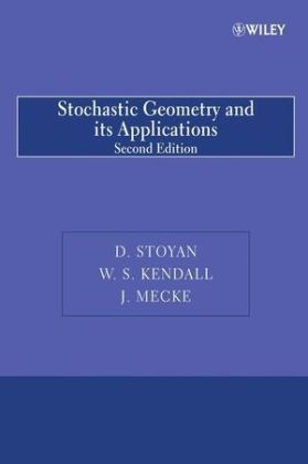 Stochastic Geometry and Its Applications
