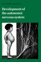 Ciba Foundation Symposium 83 – Development of the Autonomic Nervous System