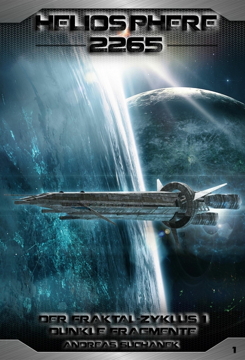 Heliosphere 2265 - Der Fraktal-Zyklus 1 - Dunkle Fragmente (Bände 1-4) - Andreas Suchanek