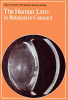 Ciba Foundation Symposium 19 – The Human Lens – In Relation to Cataract -  Ciba Foundation