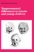 Ciba Foundation Symposium 89 &ndash; Temperamental Differences in Infants and Young Children - R Porter