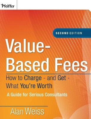 Value-Based Fees - Alan Weiss
