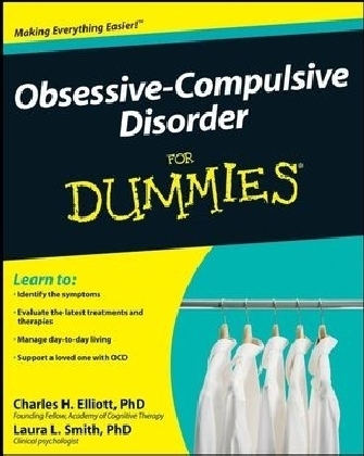 Obsessive-Compulsive Disorder For Dummies - Charles H. Elliott, Laura L. Smith