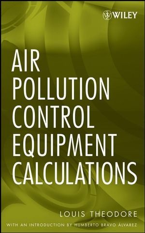 Air Pollution Control Equipment Calculations - Louis Theodore