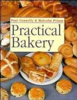 Practical Bakery - Paul Connelly, Malcolm Pittam