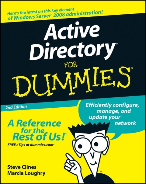 Active Directory For Dummies - Steve Clines, Marcia Loughry