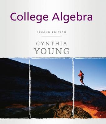 College Algebra - Cynthia Y. Young