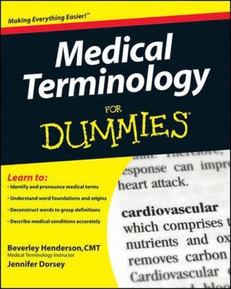 Medical Terminology For Dummies - Beverley Henderson, Jennifer Lee Dorsey