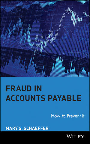 Fraud in Accounts Payable - Mary S. Schaeffer