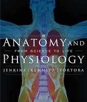 Anatomy and Physiology - Gail W. Jenkins, Christopher P. Kemnitz, Gerard J. Tortora