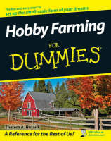 Hobby Farming For Dummies - Theresa A. Husarik