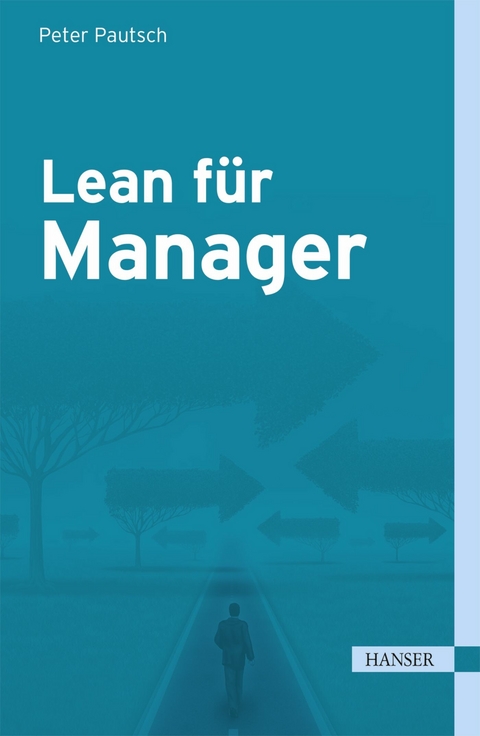 Lean für Manager - Peter Pautsch