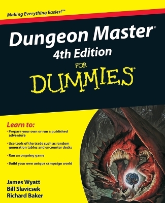 Dungeon Master For Dummies - James Wyatt, Bill Slavicsek, Richard Baker