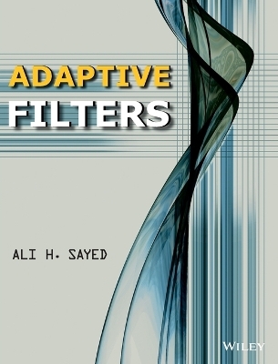 Adaptive Filters - Ali H. Sayed