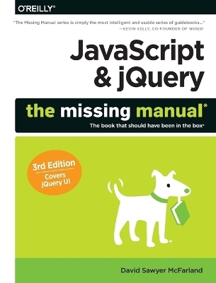 JavaScript & jQuery. The Missing Manual.