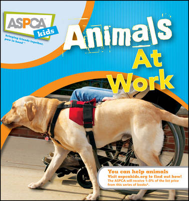 Animals at Work - Liz Palika, Katherine A. Miller