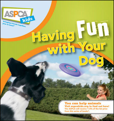 Having Fun with Your Dog - Audrey Pavia, Jacque Lynn Schultz