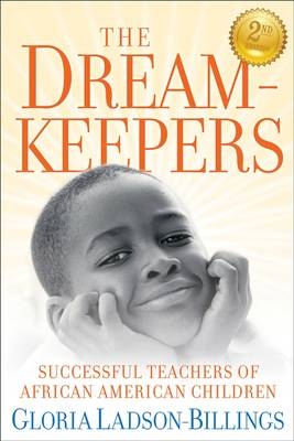 The Dreamkeepers - Gloria Ladson-Billings