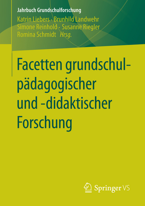 Facetten grundschulp&auml;dagogischer und -didaktischer Forschung - 