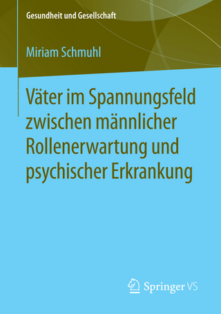 Väter im Spannungsfeld zwischen männlicher Rollenerwartung und psychischer Erkrankung