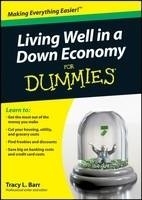 Living Well in a Down Economy For Dummies - Tracy L. Barr
