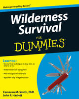 Wilderness Survival For Dummies - Cameron M. Smith, John F. Haslett