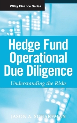 Hedge Fund Operational Due Diligence - Jason A. Scharfman