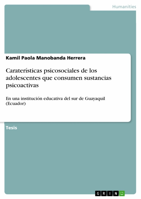 Caraterísticas psicosociales de los adolescentes que consumen sustancias psicoactivas - Kamil Paola Manobanda Herrera